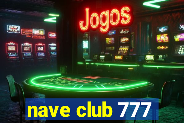 nave club 777